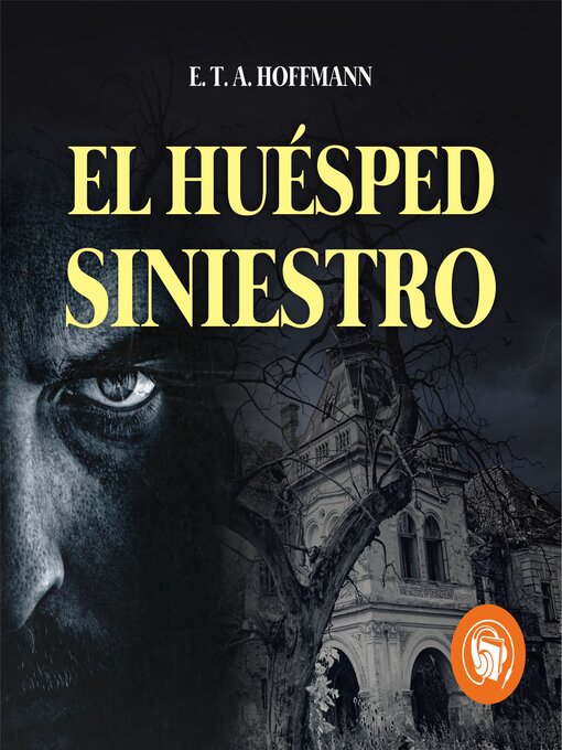 Title details for El Huésped siniestro by E. T. A. Hoffmann - Available